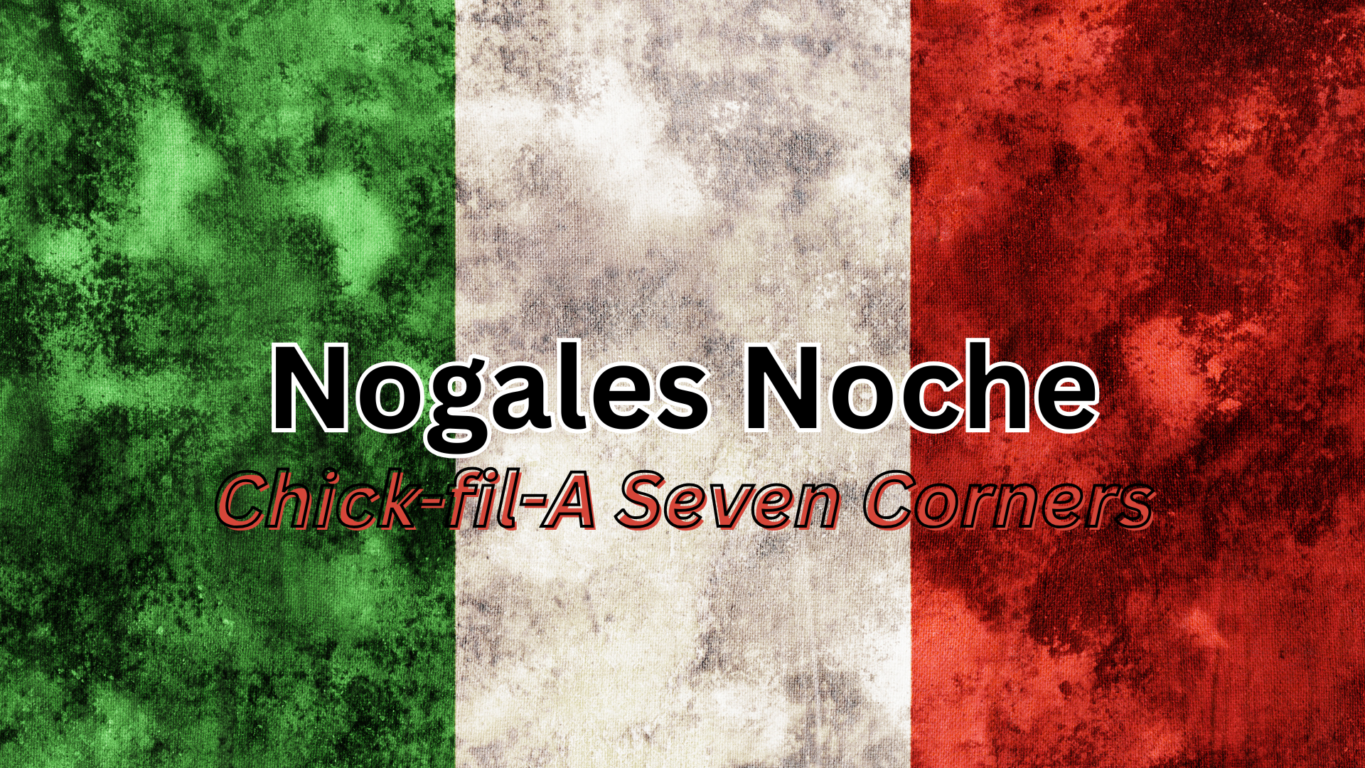 Nogales Noche CFA Seven Corners (1)